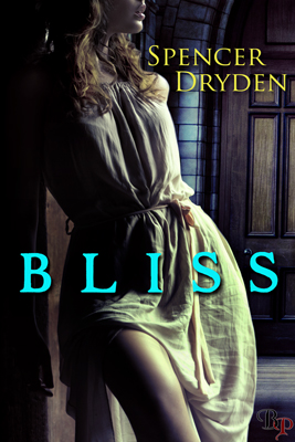 BLISS by Spencer Dryden
